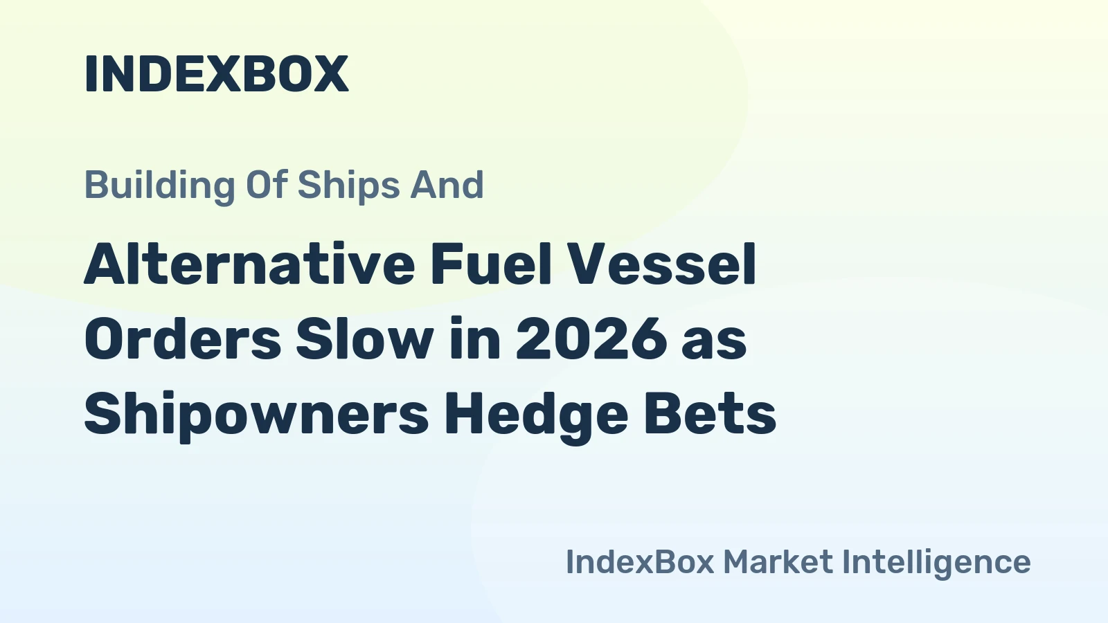 Alternative-Fuel Ship Orders Slow as Owners Hedge Fuel Bets photo