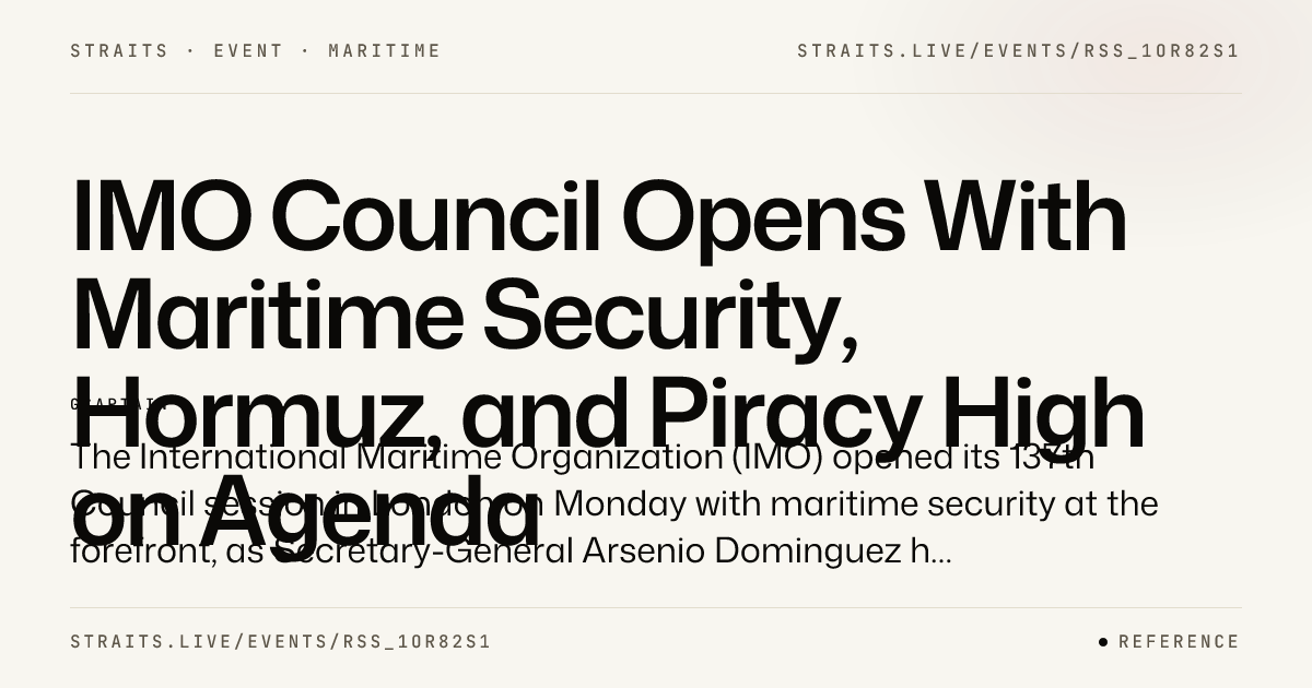IMO Council Opens With Maritime Security, Hormuz, and Piracy High on Agenda photo
